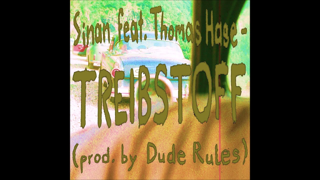 feat. Thomas Hase - Treibstoff (prod. by Dude Rules)