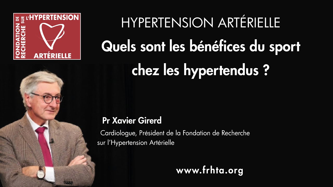 Quels sont les bénéfices du sport chez les hypertendus ? - Pr Xavier Girerd