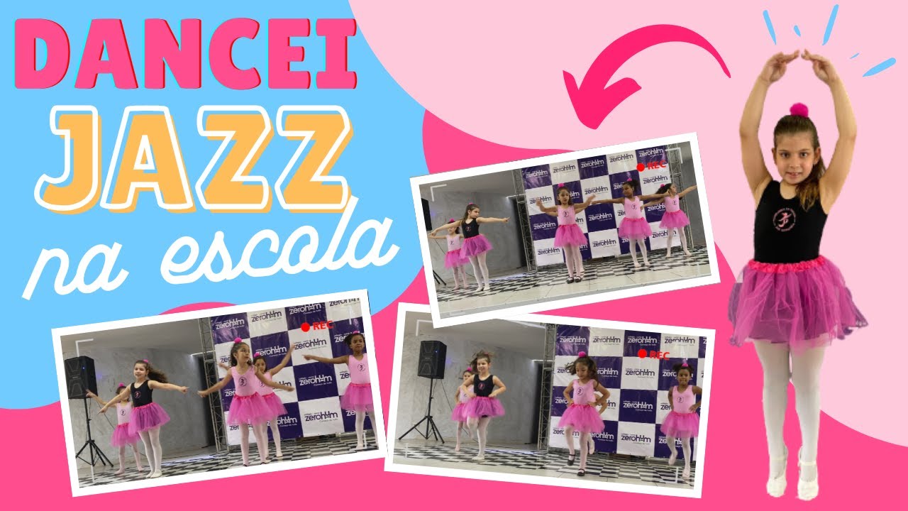 FIZ UMA APRESENTAÇÃO DE JAZZ NA ESCOLA