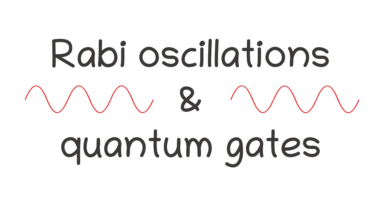 Rabi oscillations & single quantum gates