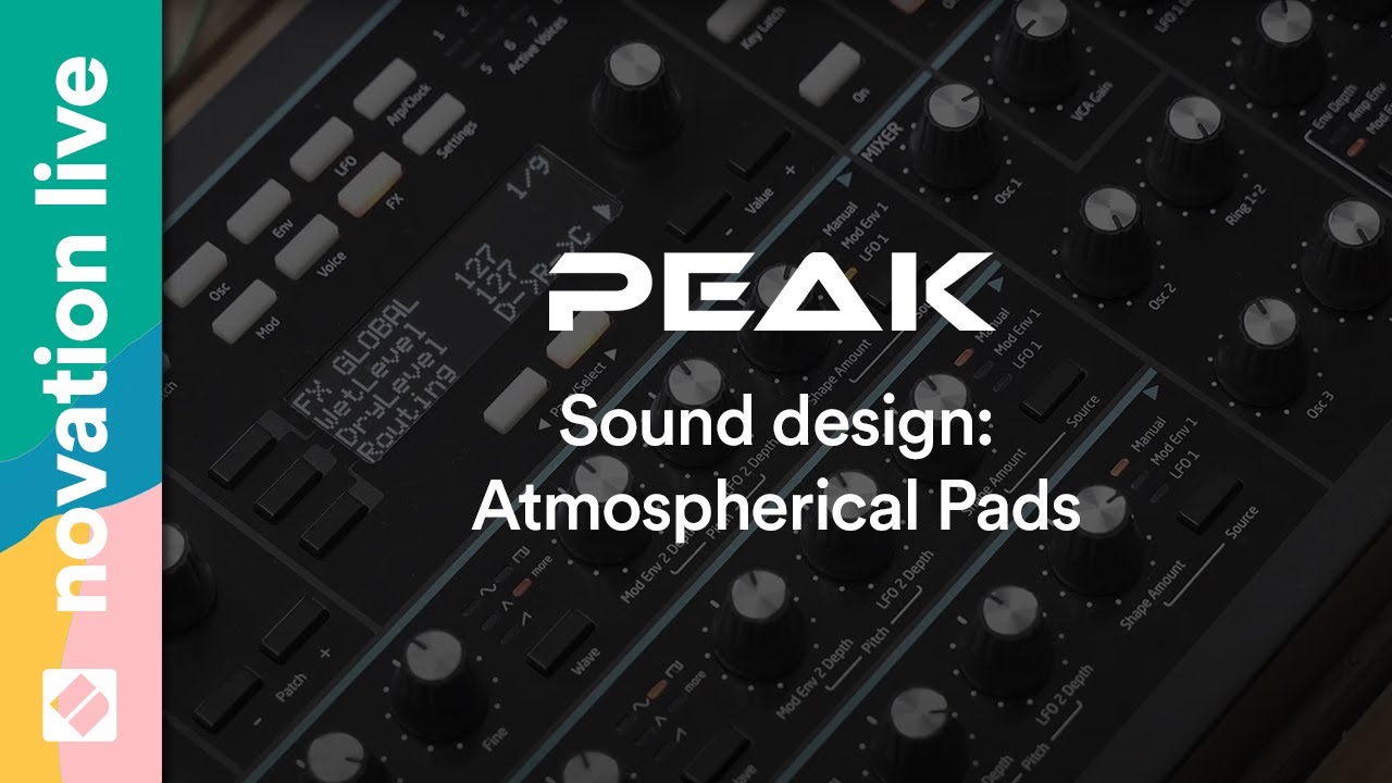 Peak Sound Design - Atmospherical Pads // Novation Live