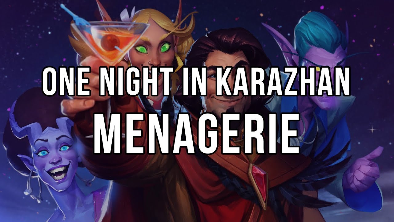 One night in Karazhan - Menagerie