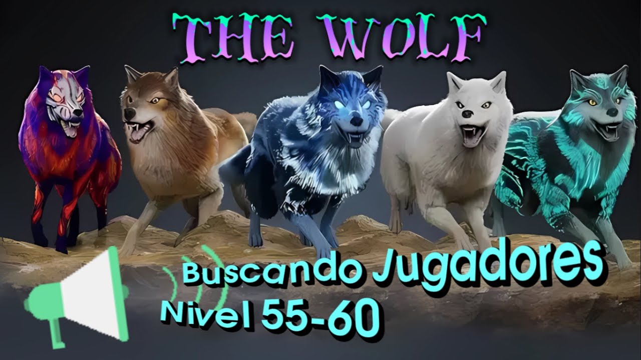 Buscando Jugadores Nivel 55-60 en The Wolf 🐺🐾