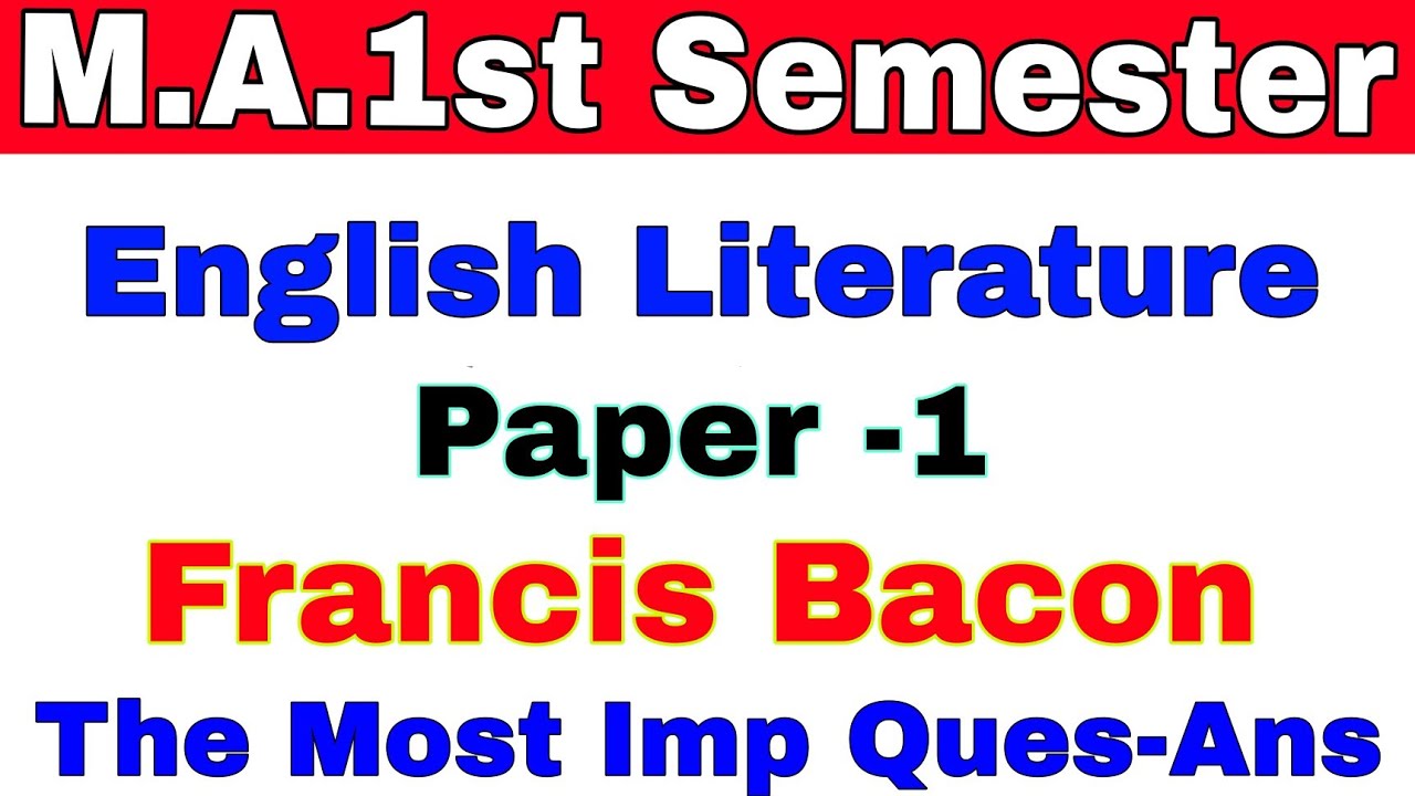 M.A.1st Semester | English Literature | Paper -1 | Francis Bacon | The Most Imp. Questions -Answers
