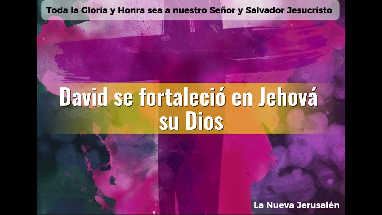 David se fortaleció en Jehová su Dios - Evangelista Luis Valerio