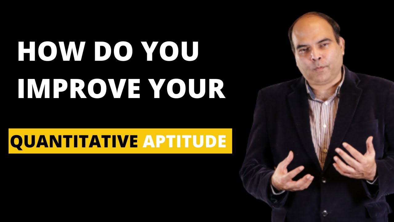 How do you Improve your Quantitative Aptitude!
