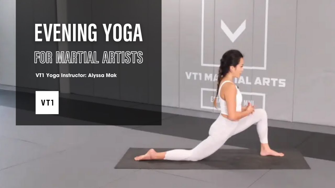 Yoga For Martial Artists | Evening Flow