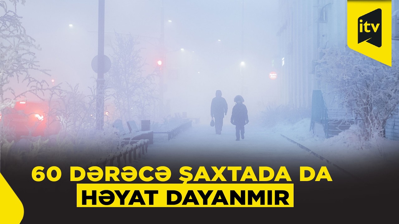 Dünyanın ən soyuq şəhəri