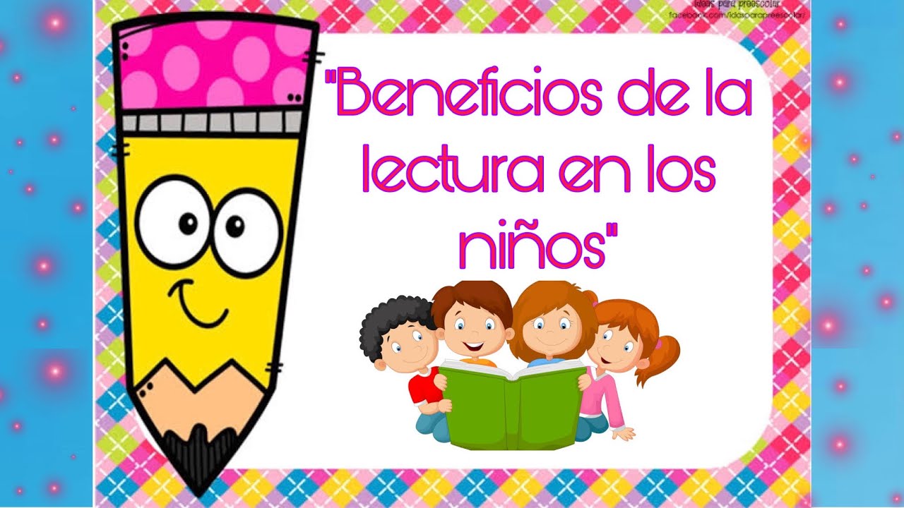 Beneficios de la lectura en los niños ❤️👦🏻📖 👧🏻❤️