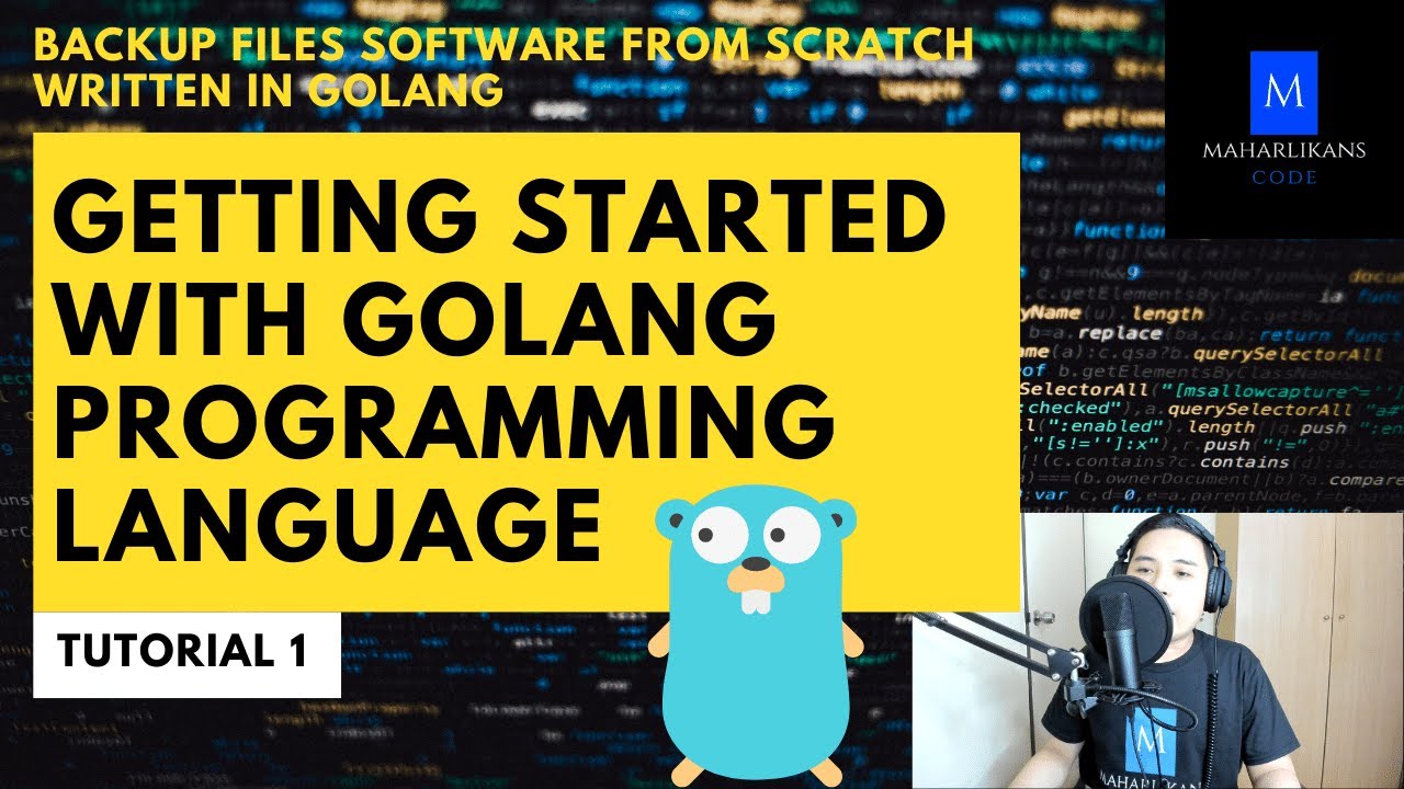 Getting Started with Golang - Backup Files Software From Scratch Written in Golang Tutorial #1