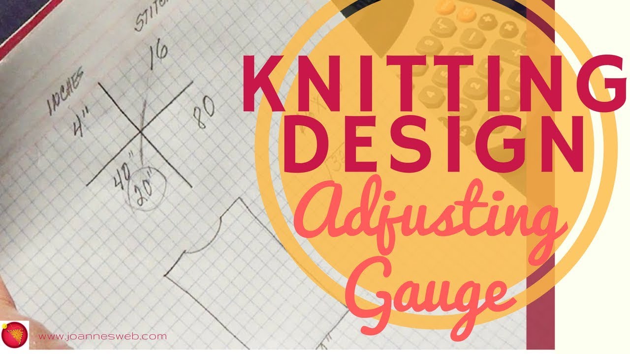 Knitting Conversions - How To Adjust Gauge - How to Design Knit - Knitting Design