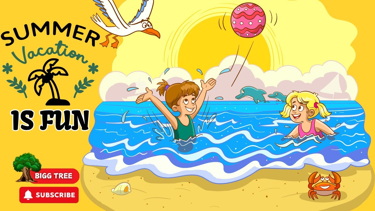Summer Vacation Fun | Animated Songs For Kids | #kidssongs #nurseryrhymes #kidsvideo #music
