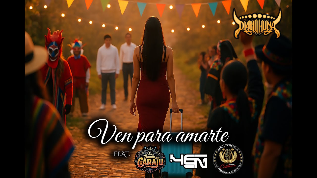 Ven para Amarte (Mix de Banda) ft. La Banda del Caraju, Agni Durden - Diablo Huma Rock [Video-Clip]