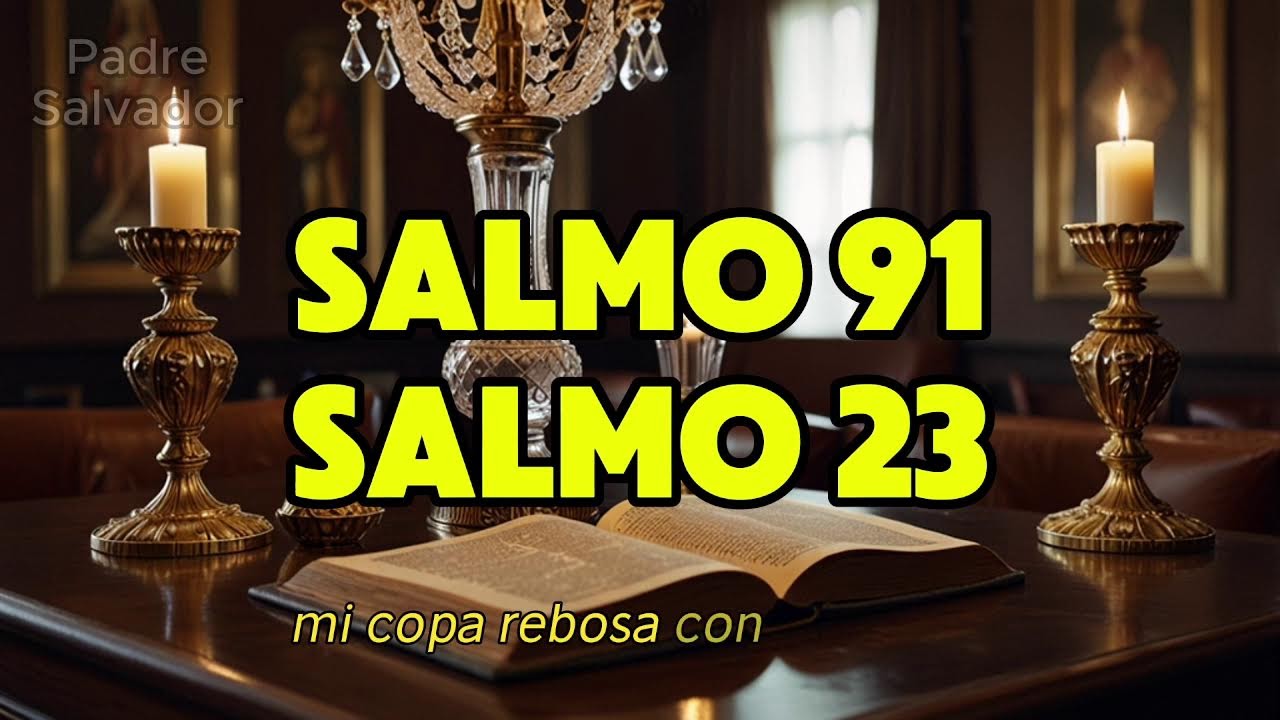 Oración del 25 de ENERO: SALMO 91 y SALMO 23 | ¡¡Las dos oraciones más poderosas de la Biblia!!