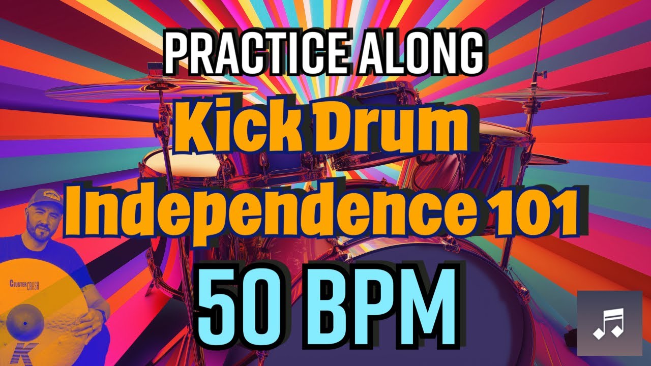 Kick Drum Independence 101 -Practice Along for Drummers -50 BPM Drum Notation