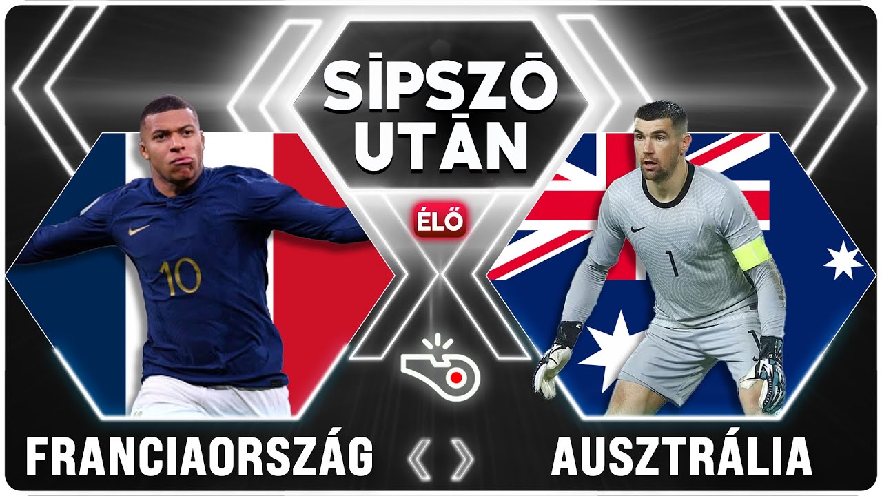 Franciaország - Ausztrália REAKCIÓ | Sípszó után | Unibet