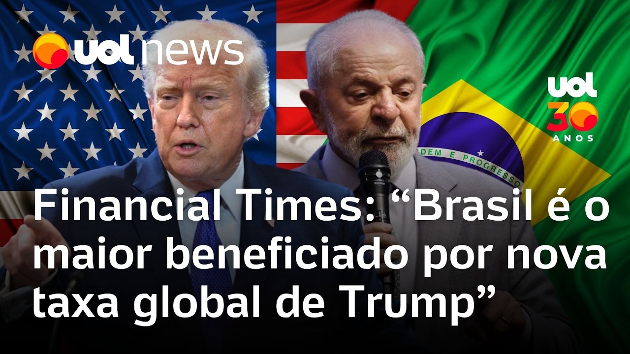 Brasil é o mais favorecidos pelas mudanças nas tarifas impostas por Trump, diz Financial Times