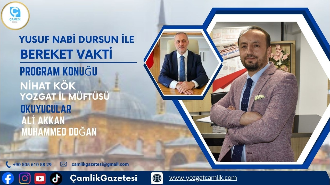 Yusuf Nabi Dursun İle Bereket Vakti Program Konuklar l Nihat Kök Yozgat İl Müftüsü