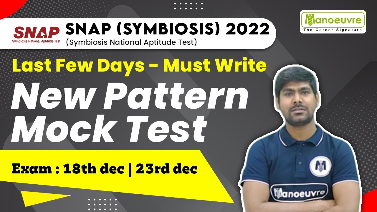 SNAP 2022 - New Pattern Mock Test | Exam 18th Dec & 23rd Dec | Last Few Days - Must Write