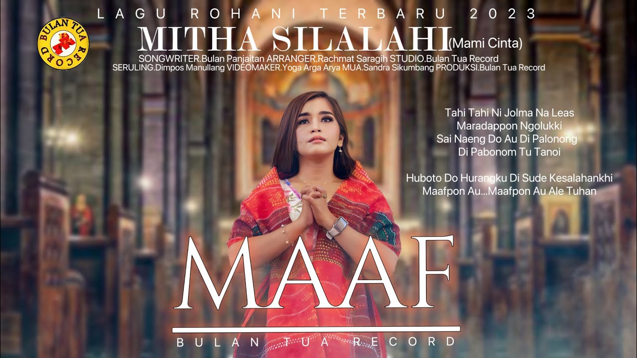 Mitha Silalahi ( Mami Cinta  ) , MAAF, Cipt. Bulan Panjaitan