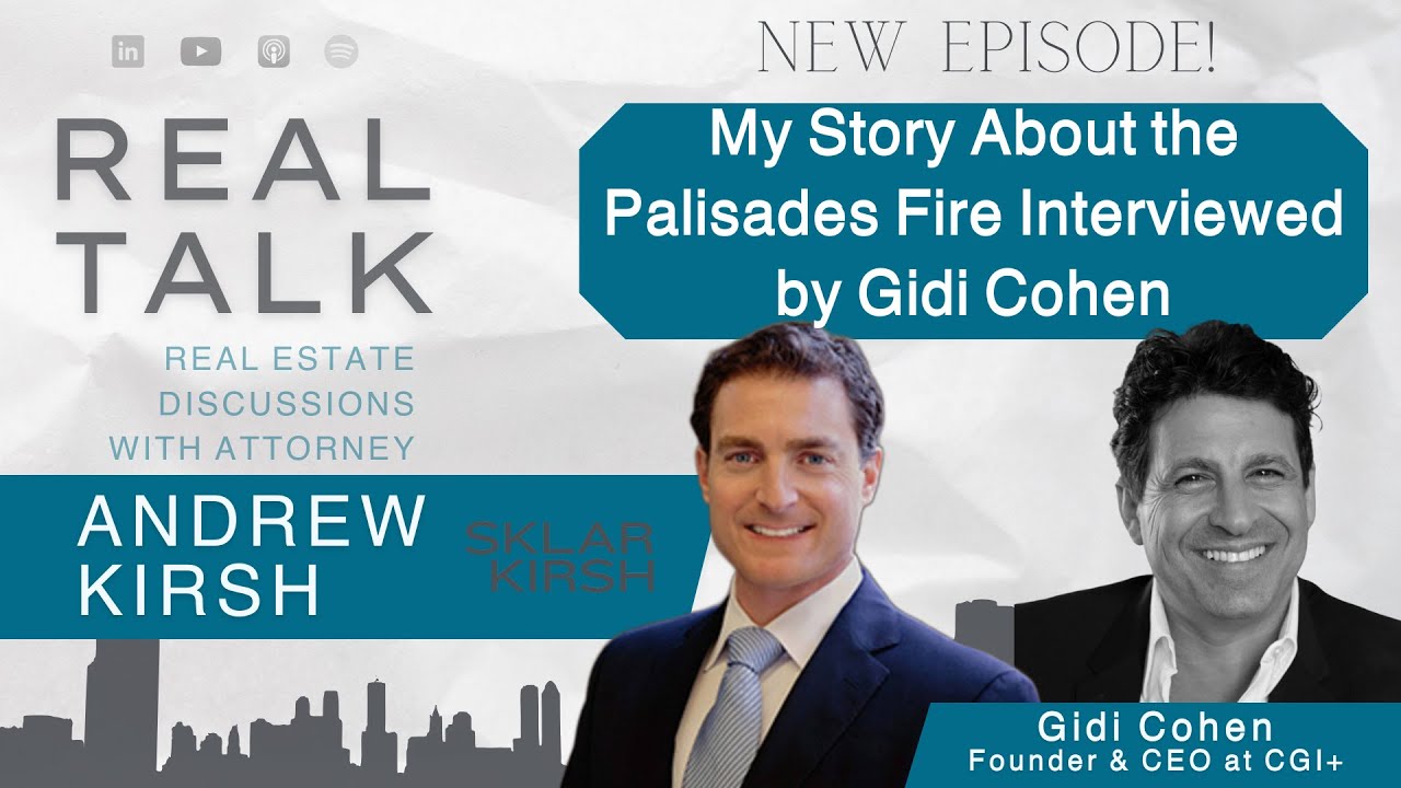 My Story about the Palisades Fire by Andrew Kirsh interviewed by Gidi Cohen