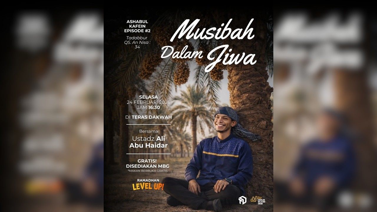 Musibah Dalam Jiwa - Ustadz Ali Abu Haidar - Ngaji Asyik