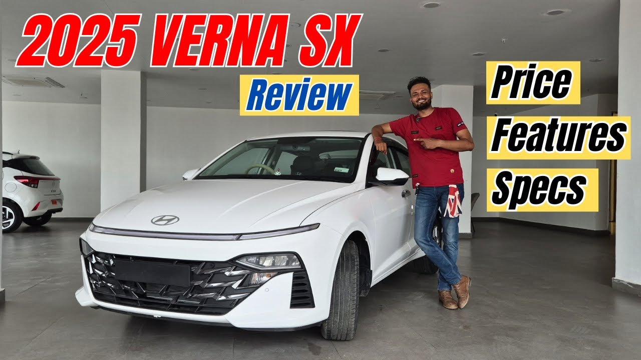 2025 HYUNDAI VERNA SX - Detailed Review, Price & Features
