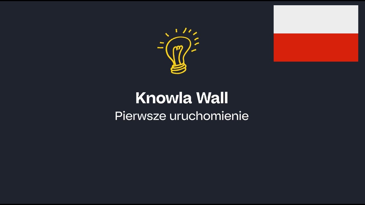 Knowla Wall - pierwsze uruchomienie