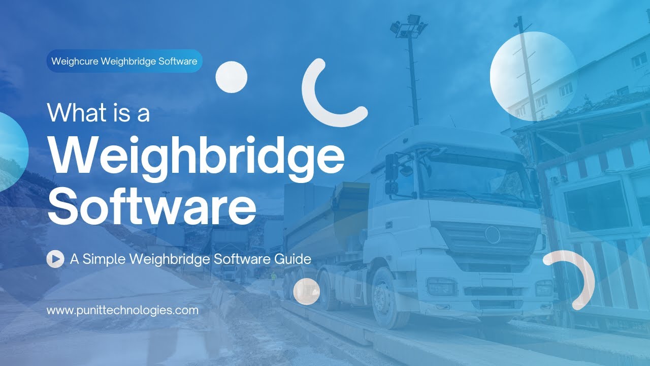 Everything You Need To Know About Weighbridge Software :  Hindi