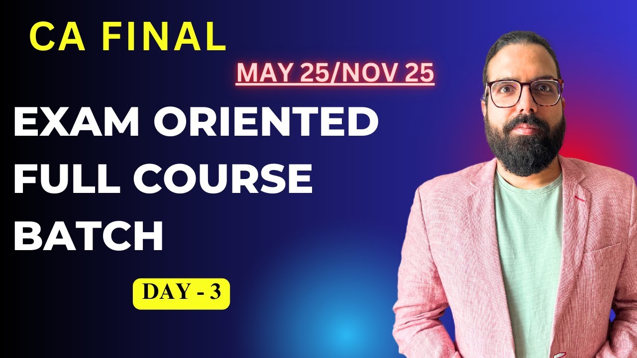 Day 3 | Nature of Supply & Registration | CA FINAL Exam Oriented Full Course Batch May 25/Nov 25