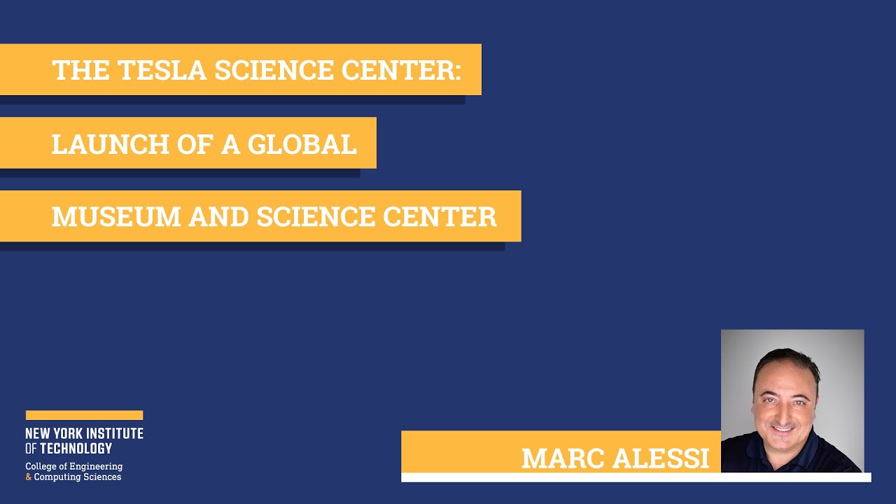 The Tesla Science Center: Launch of a Global Museum and Science Center