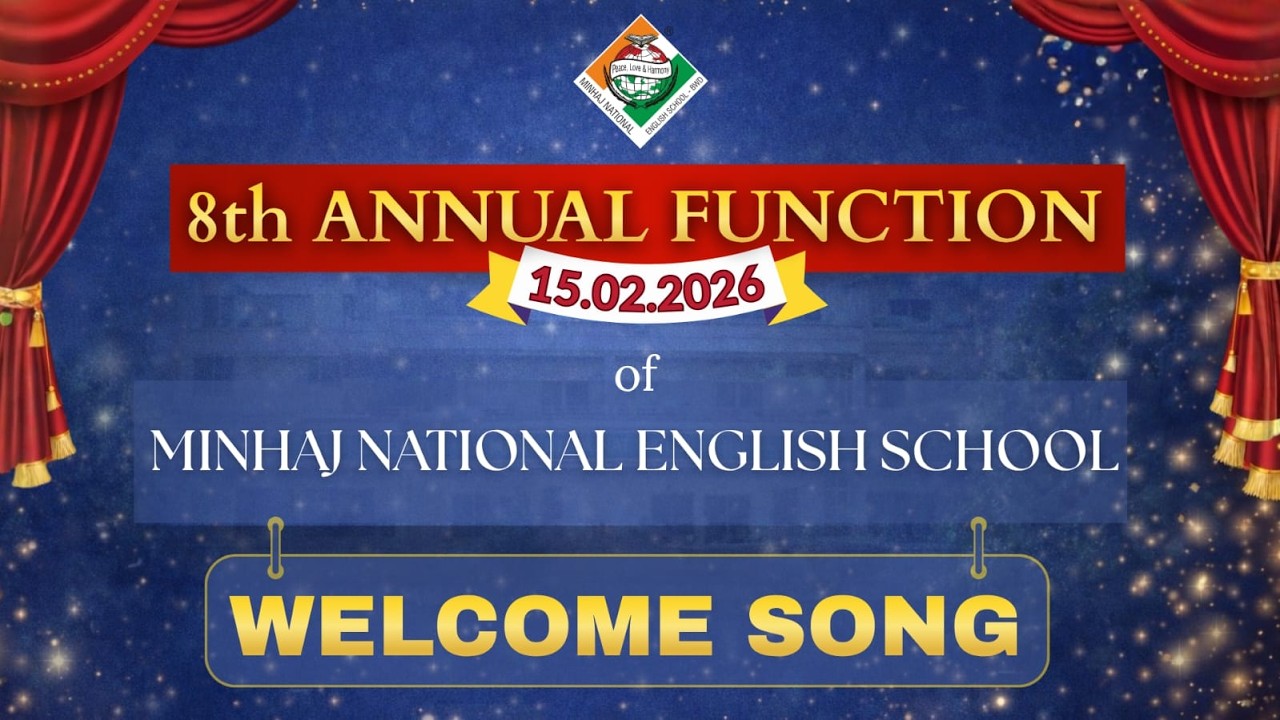 Welcome Song Minhaj National English school 8th Annual Function 2026 ✨✨