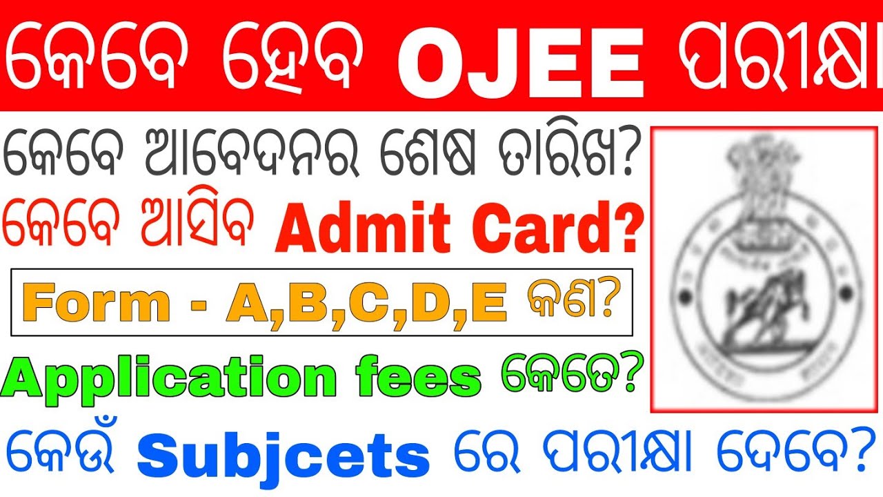 OJEE Exam Date 2021/Ojee 2021 Exam pattern/Ojee Admit card/Qualification/Apply last date june15,2021