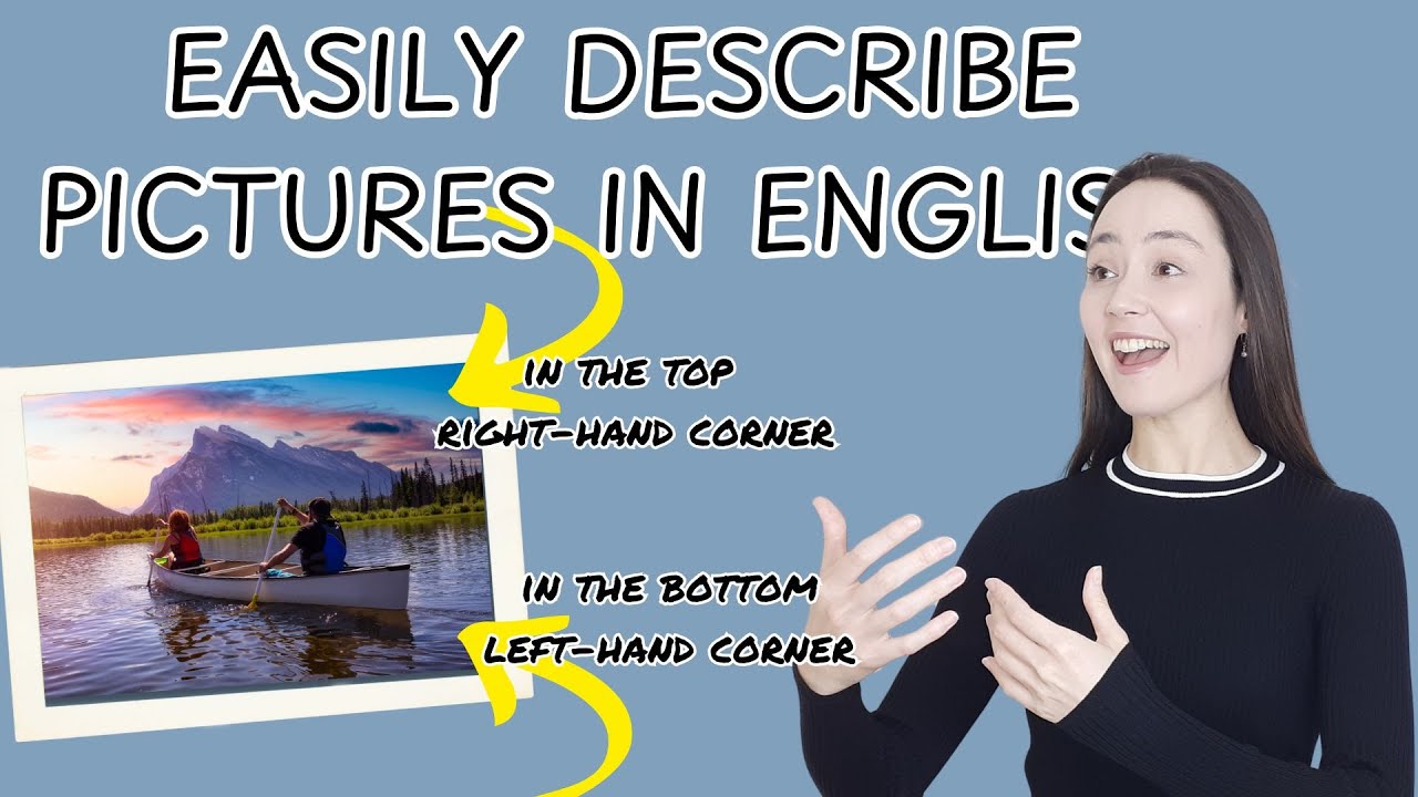 How to describe photos in English - describe pictures with the right vocabulary
