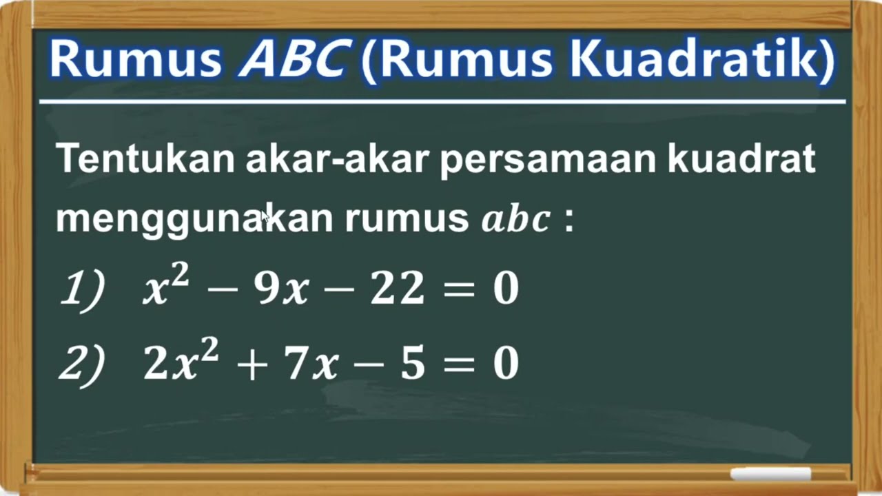 Rumus ABC (Kuadratik) || Mencari Akar akar Persamaan Kuadrat ||