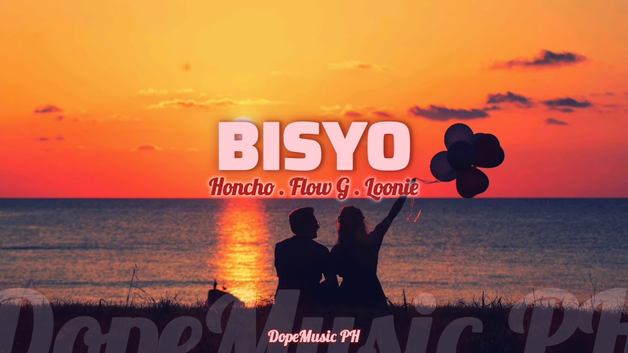 BISYO - HONCHO, FLOW G & LOONIE