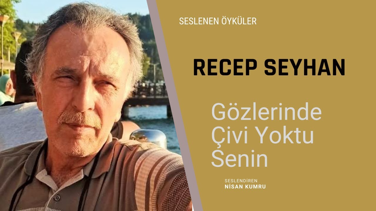 Recep Seyhan - Gözlerinde Çivi Yoktu Senin (Seslenen Öyküler)