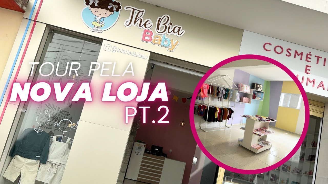 TOUR PELA LOJA NOVA 2 em 1 | Loja Infantil
