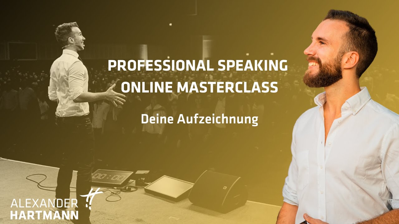 Professional Speaking Online Masterclass - Alexander Hartmann