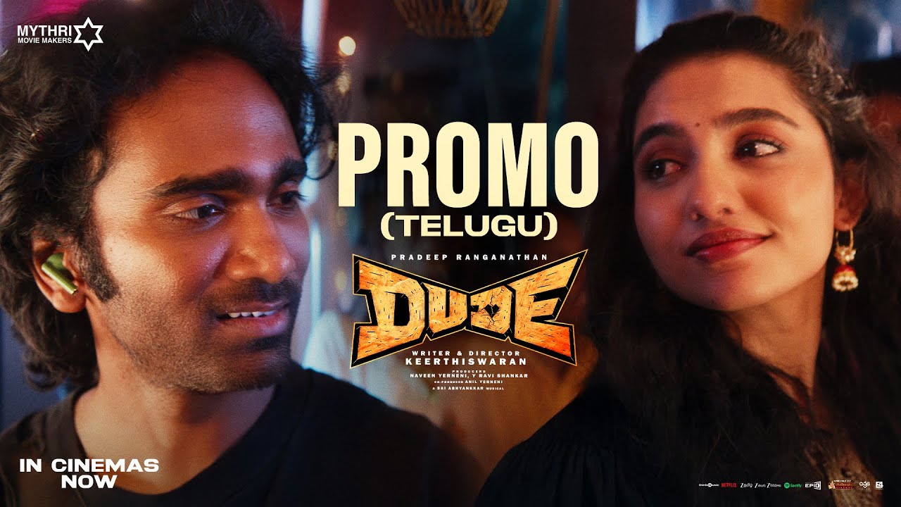 DUDE PROMO (Telugu) | Pradeep Ranganathan | Mamitha Baiju | Keerthiswaran | Sai Abhyankkar