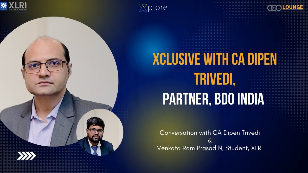 Xclusive with CA Dipen Trivedi, Partner, BDO India