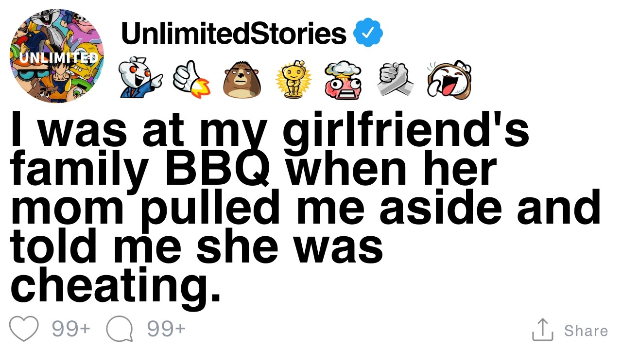 At my girlfriend's family BBQ, her mom pulled me aside and said she was cheating. [FULL STORY]