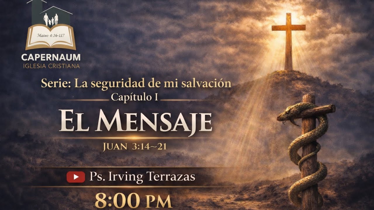 El Mensaje - Ps. Irving Terrazas