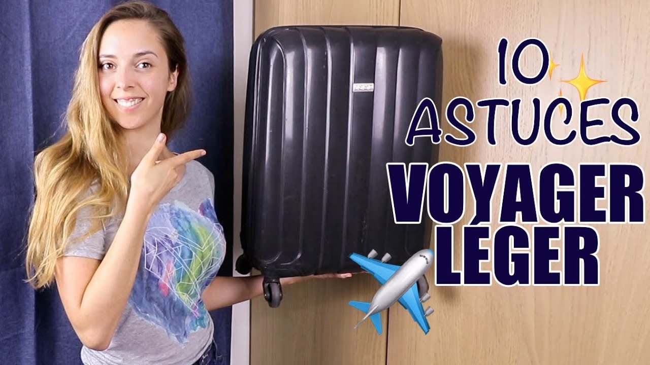 10 astuces pour VOYAGER LÉGER