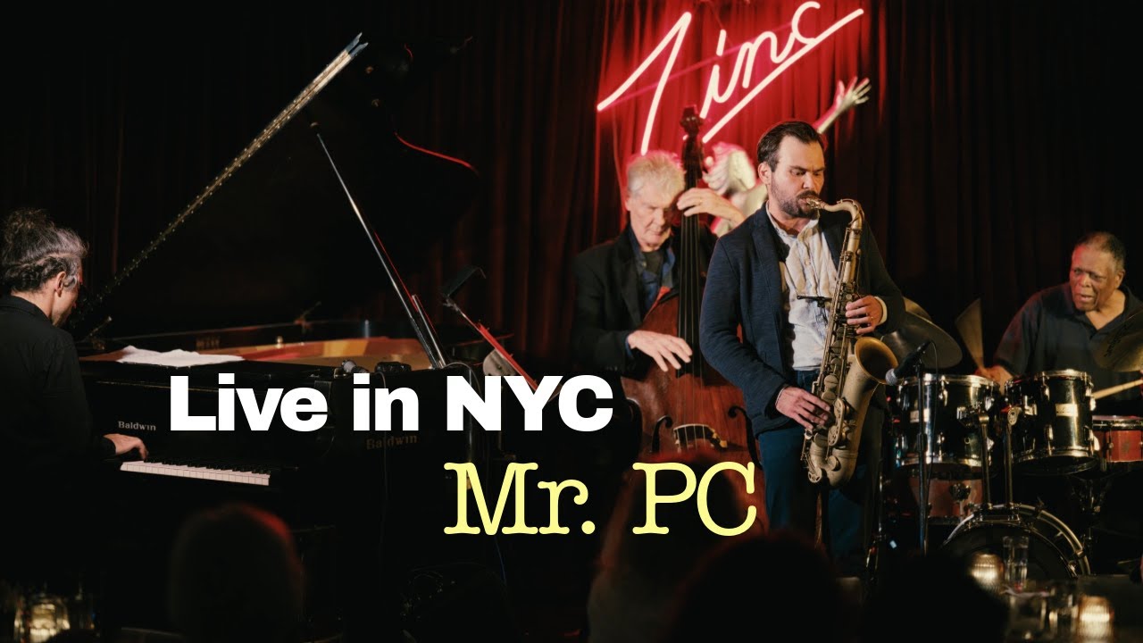 Mr PC (Coltrane) - live in NYC