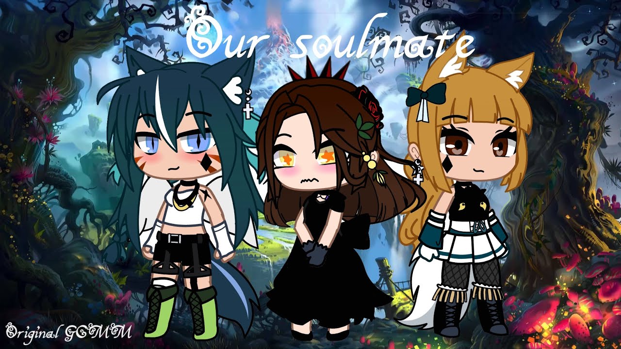 Our Soulmate (Lesbian GCMM original) Part 1/2