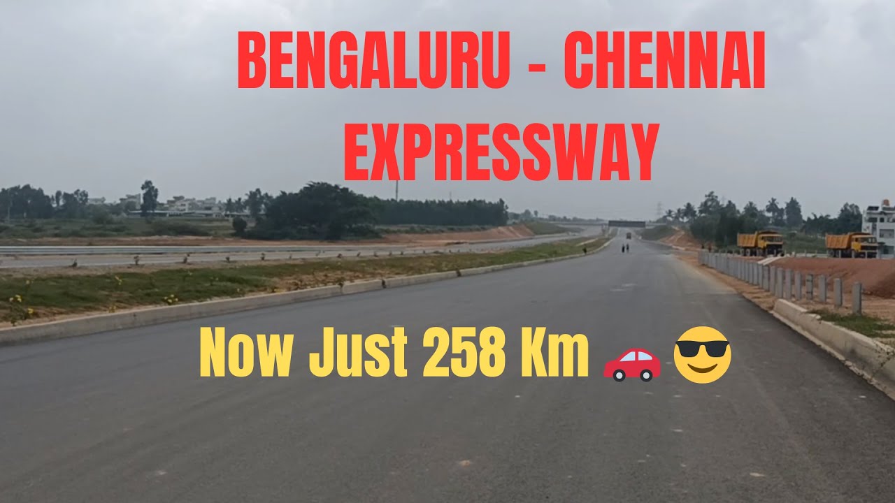 ಬೆಂಗಳೂರು ಚೆನ್ನೈ ಎಕ್ಸ್ಪ್ರೆಸ್ವೇ Bengaluru Chennai Expressway