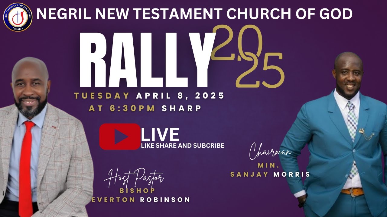 Negril New Testament C.O.G||Rally 2025 with Min. Sanjay Morris