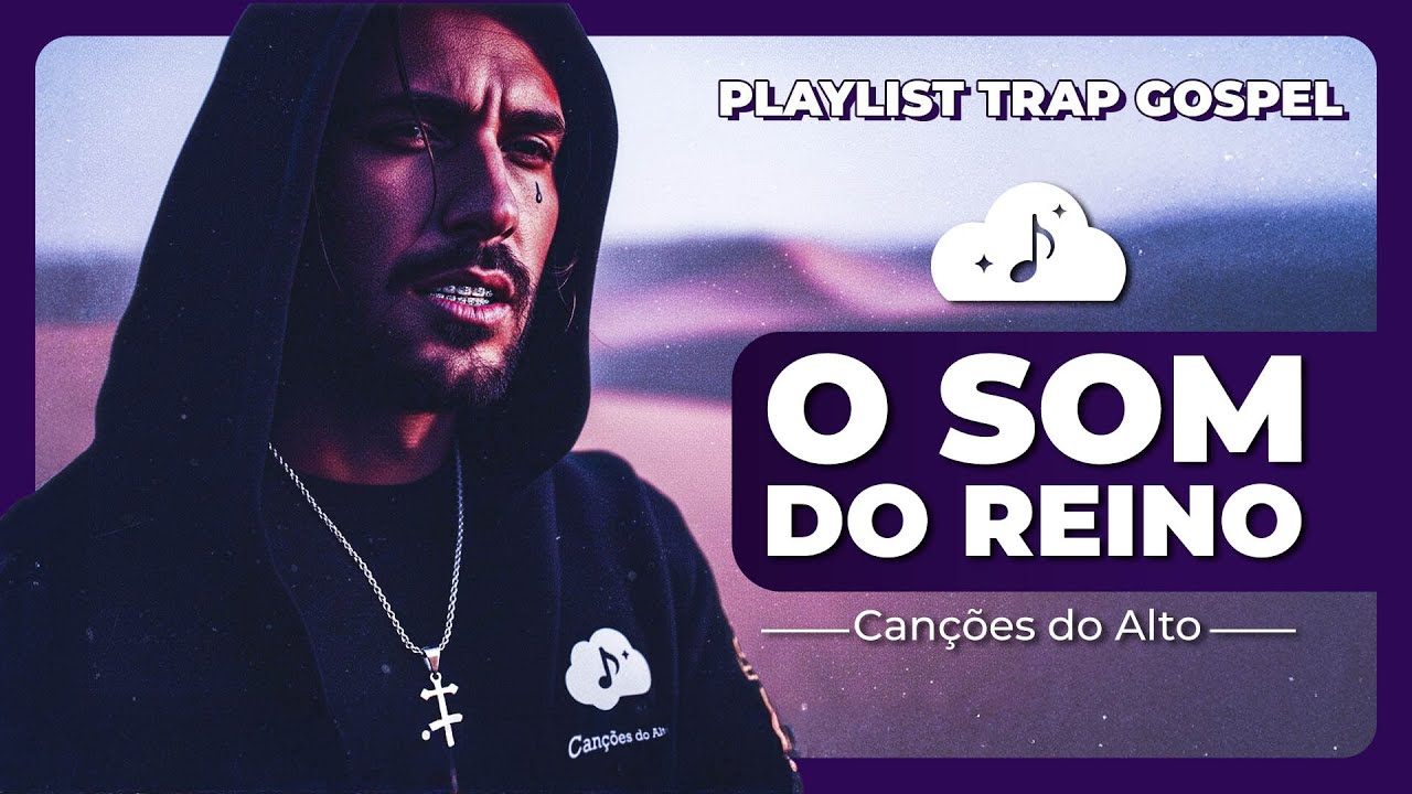 PLAYLIST TRAP PT.1 Gospel | Álbum 