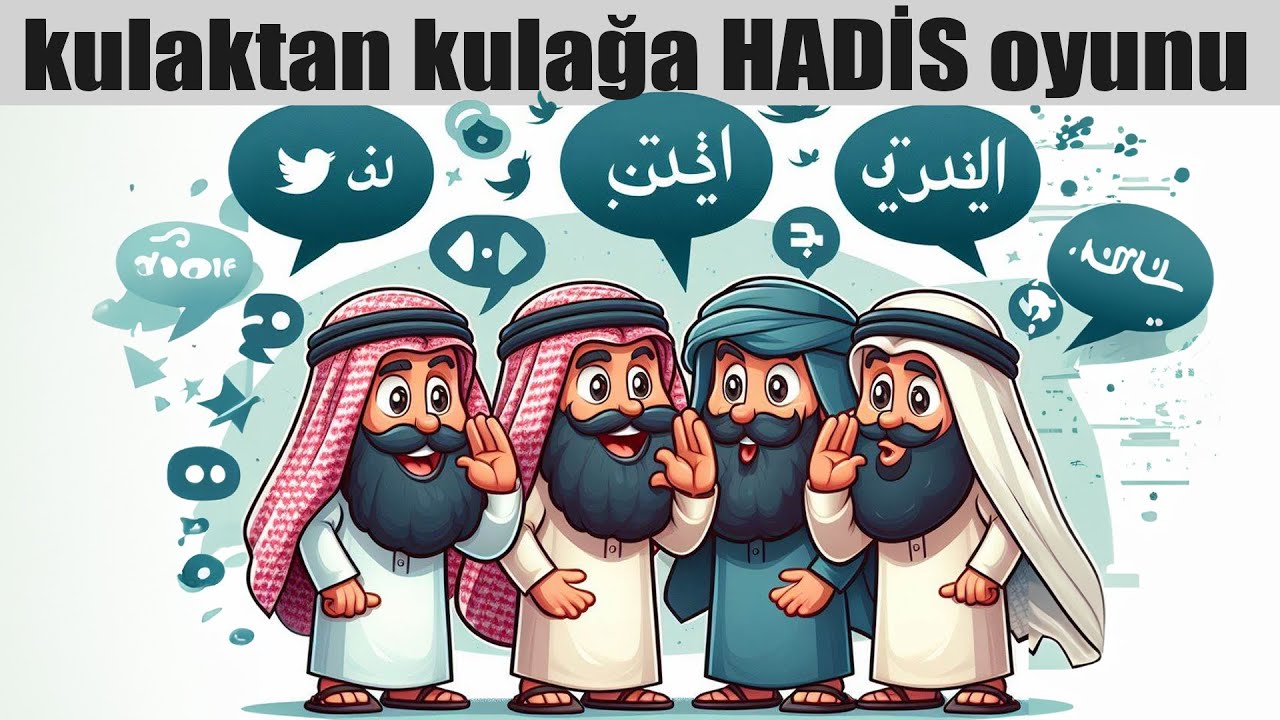 Kulaktan kulağa hadis nakli ne kadar sağlam?